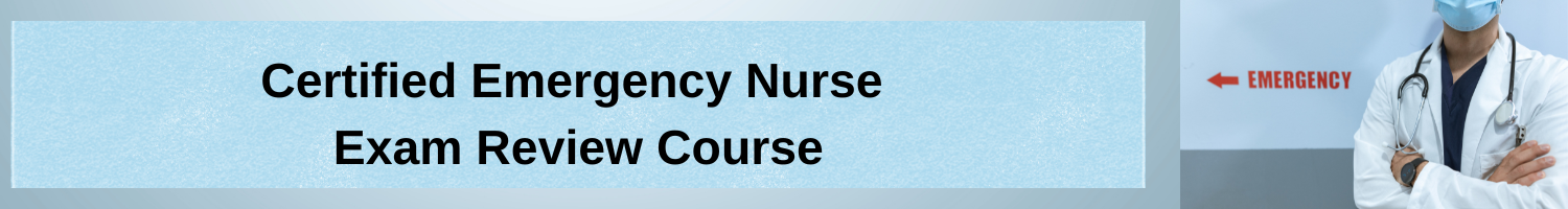 Certified Emergency Nurse Exam Review - 2 Day Banner